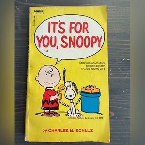 Vintage Snoopy cartoon book
By Charles M. Schulz
It’s for you, Snoopy